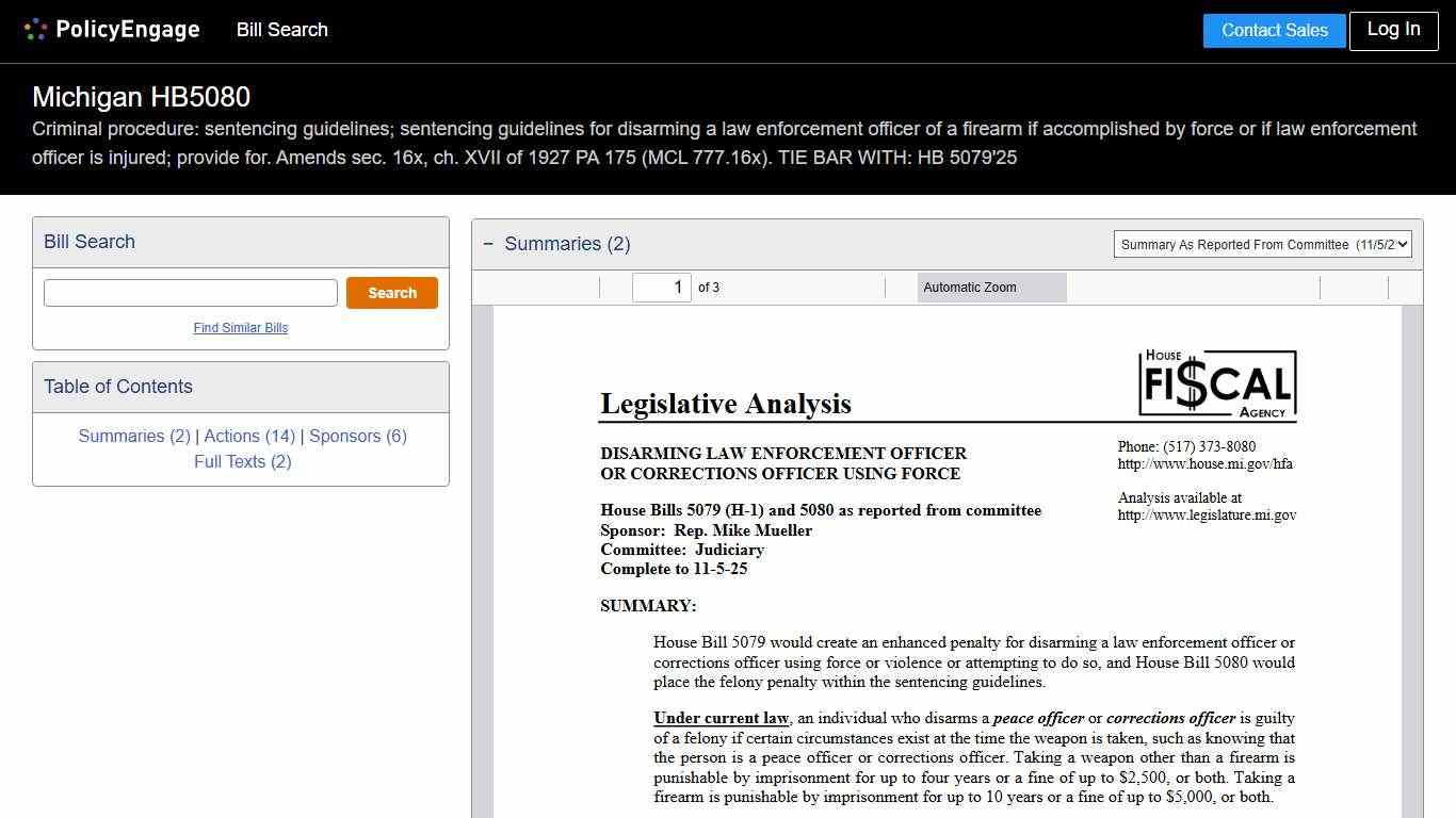 HB5080 Michigan 2025-2026 Criminal procedure: sentencing guidelines; sentencing guidelines for disarming a law enforcement officer of a firearm if accomplished by force or if law enforcement officer is injured; provide for. Amends sec. 16x, ch. XVII of 1927 PA 175 (MCL 777.16x). TIE BAR WITH: HB 5079'25 - Legislative Tracking PolicyEngage